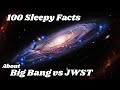 The Big Bang vs JWST: Surprising Cosmic Discoveries Explained to Fall Asleep To