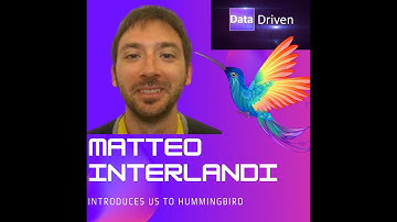 Matteo Interlandi on Project Hummingbigrd