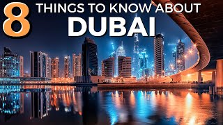 8 Things To Know Before Visiting Dubai UAE