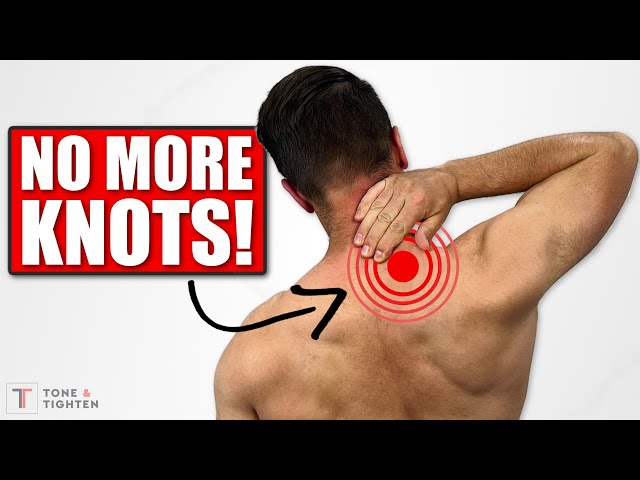 Neck And Shoulder Muscle Knots [GONE] In 4 Simple Steps 