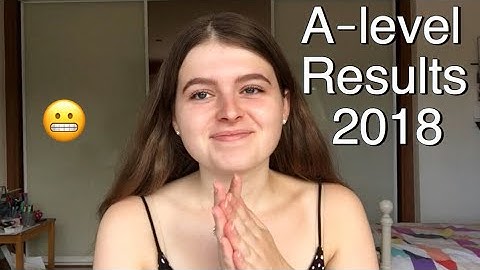 My A-Level Results 2018 ♡