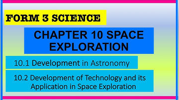 Form 3 science Chapter 10:SPACE EXPLORATION
