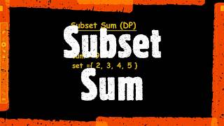 Subset Sum Problem (Dynamic Programming)