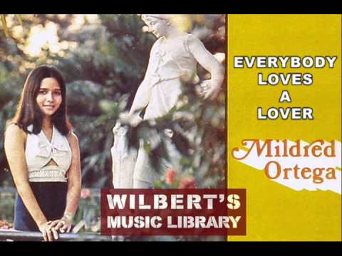 EVERYBODY LOVES A LOVER   Mildred Ortega