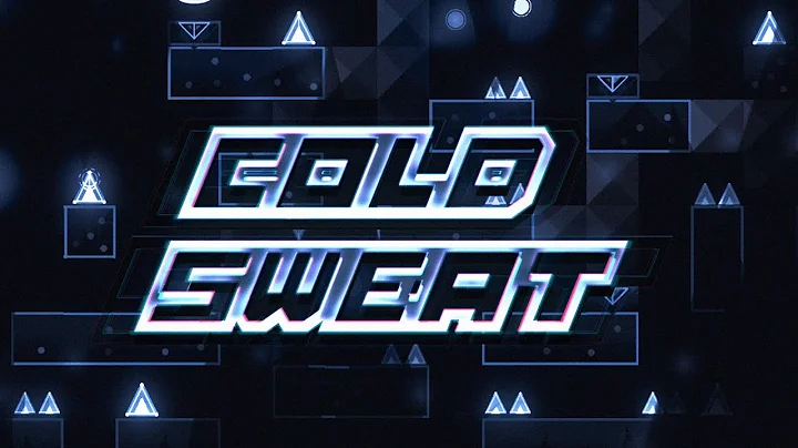 Cold Sweat 100% [Extreme Demon] | Geometry Dash