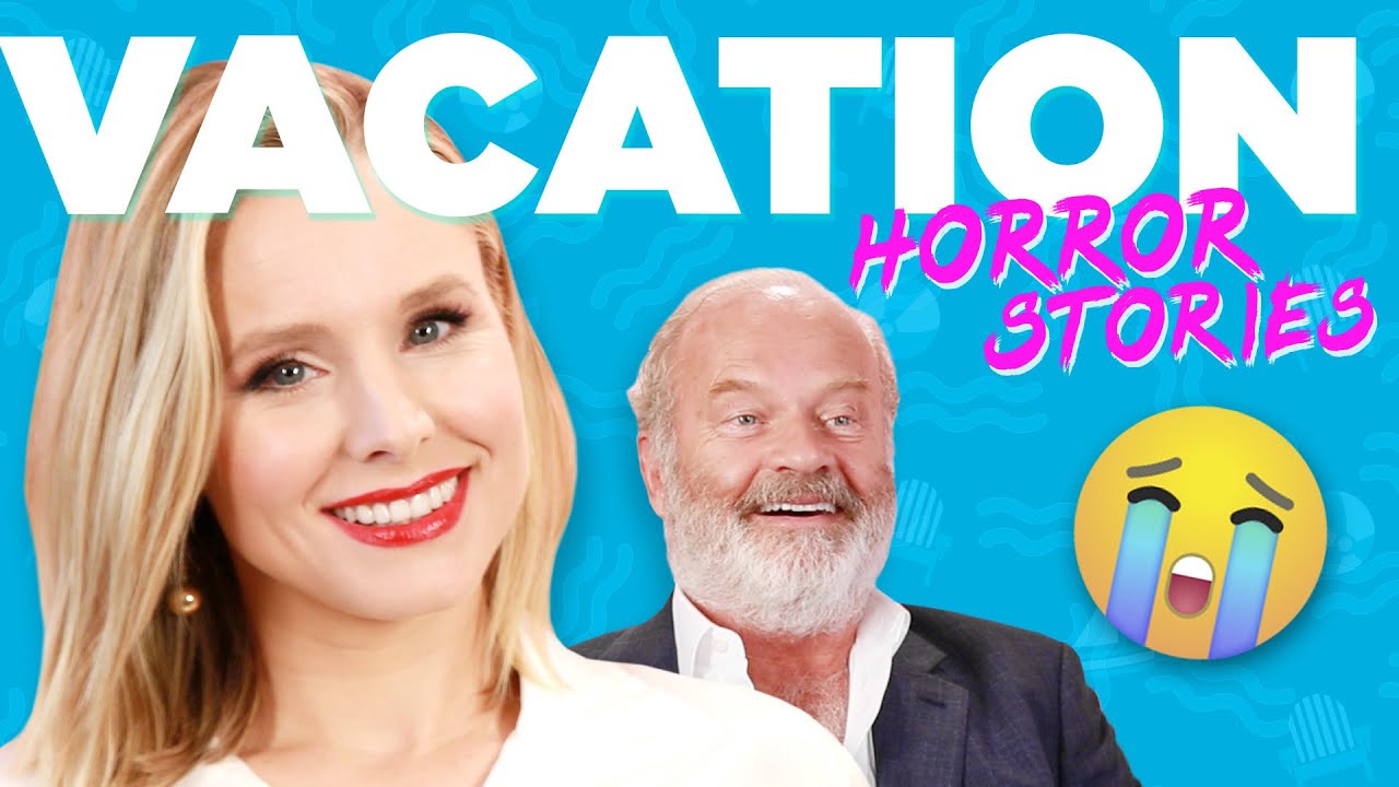 Kristen Bell And Kelsey Grammer React To Vacation Horror Stories