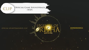 Clip - Official Game Soundtrack | Indie game dev | Legends of Orisha Blood and Water - Unreal Engine