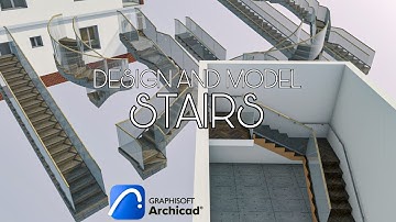 How To Design and Model Stairs In Archicad