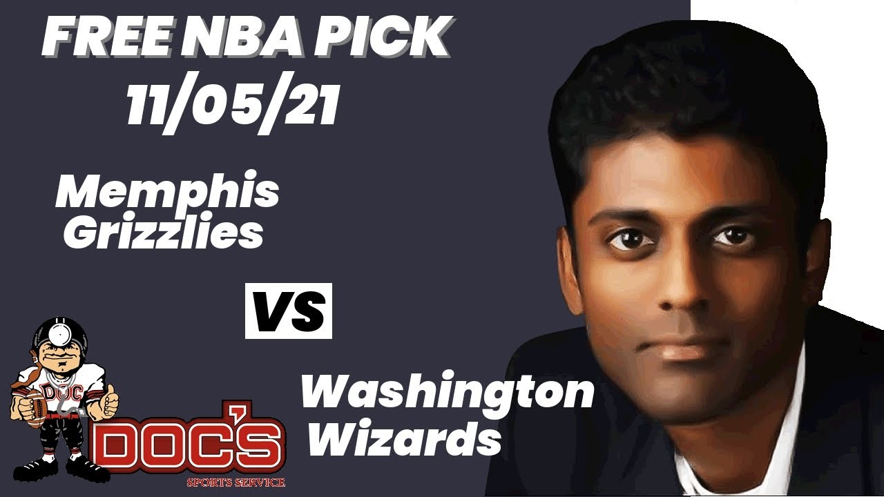 NBA Pick – Grizzlies vs Wizards Prediction, 11/5/2021, Best Bet Today, Tips & Odds | Docs Sports