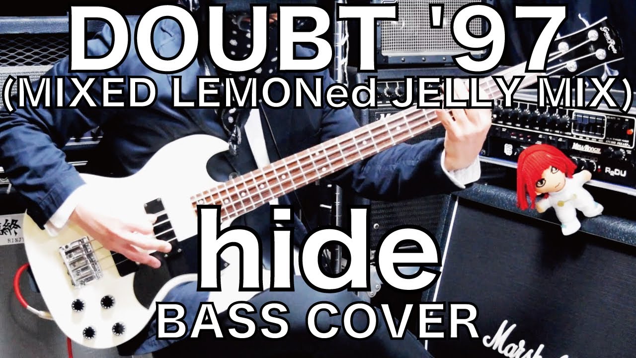 MaruTube38 hide with Spread Beaver - DOUBT '97 (MIXED LEMONed JELLY MIX) (Bass Cover) - Jさんモデルで弾いてみた