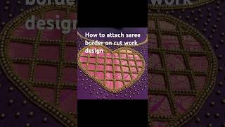 How to attach saree border oncut work design? #aariwork #aariembroidery #cutwork #cutworkneckdesign