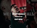 New We Set Signals “The End Of Me” OUT NOW!