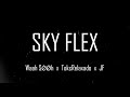 Sky flex official music