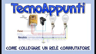 come collegare un relè commutatore passo passo