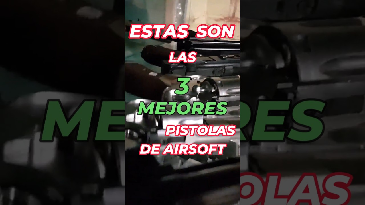 Las 3 Mejores Pistolas de Airsoft✅ TOP 3 