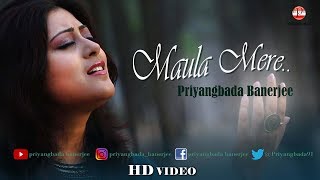 Maula Mere | Priyangbada Banerjee | Cover | HD Video