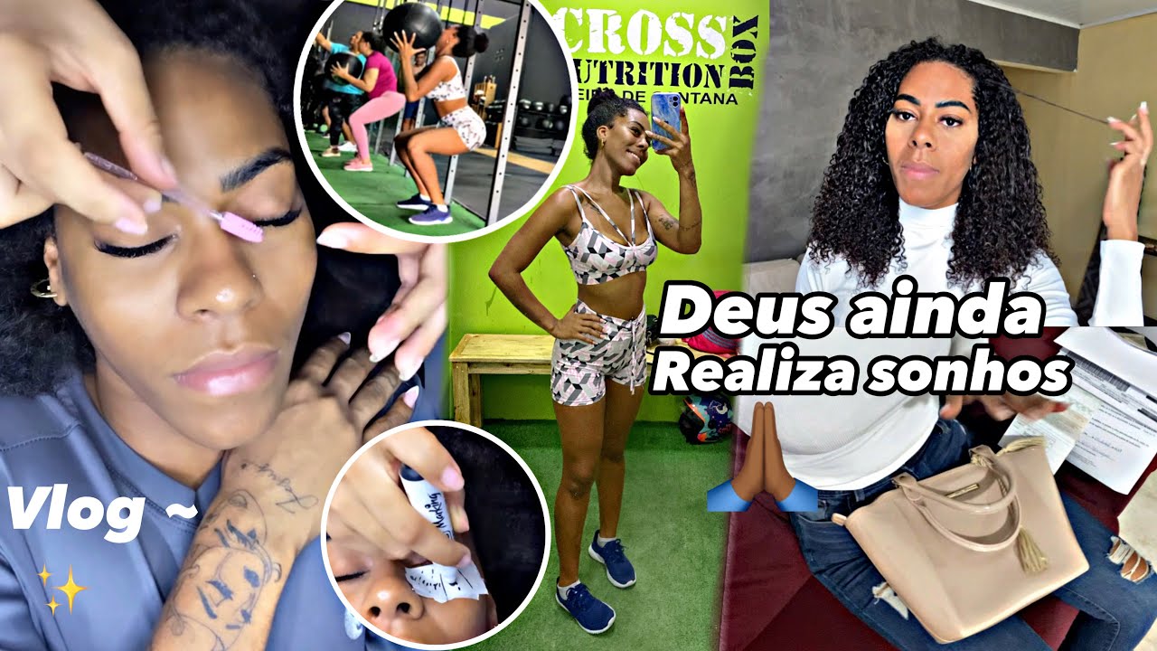 Fui realizar um sonho | Extensão cilios| Mostrei meu treino no Cross Fit