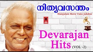 ... nithyavasantham # malayalam movie video jukebox hits of devarajan
vol