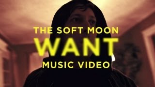 The Soft Moon - &quot;Want&quot; (Official Music Video)