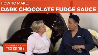 How to Make Rich, Creamy Dark Chocolate Fudge Sauce