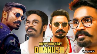 Happy birthday Dhanush |  Dhanush whatsapp status | dhanush birthday status | dhanush mashup