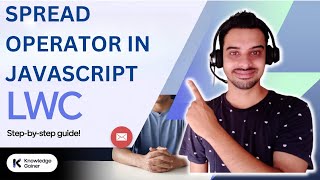 LWC Tutorial in Hindi - #5: Spread Operator in JavaScript | Salesforce Hindi Tutorial