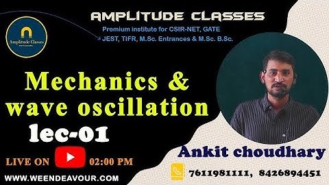 Demo lec-01 Mechanics B.Sc-1 year by Ankit sir(New  Session 2021-2022)