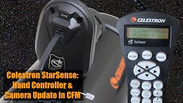 Celestron StarSense: Updating the Camera and Hand Controller in CFM