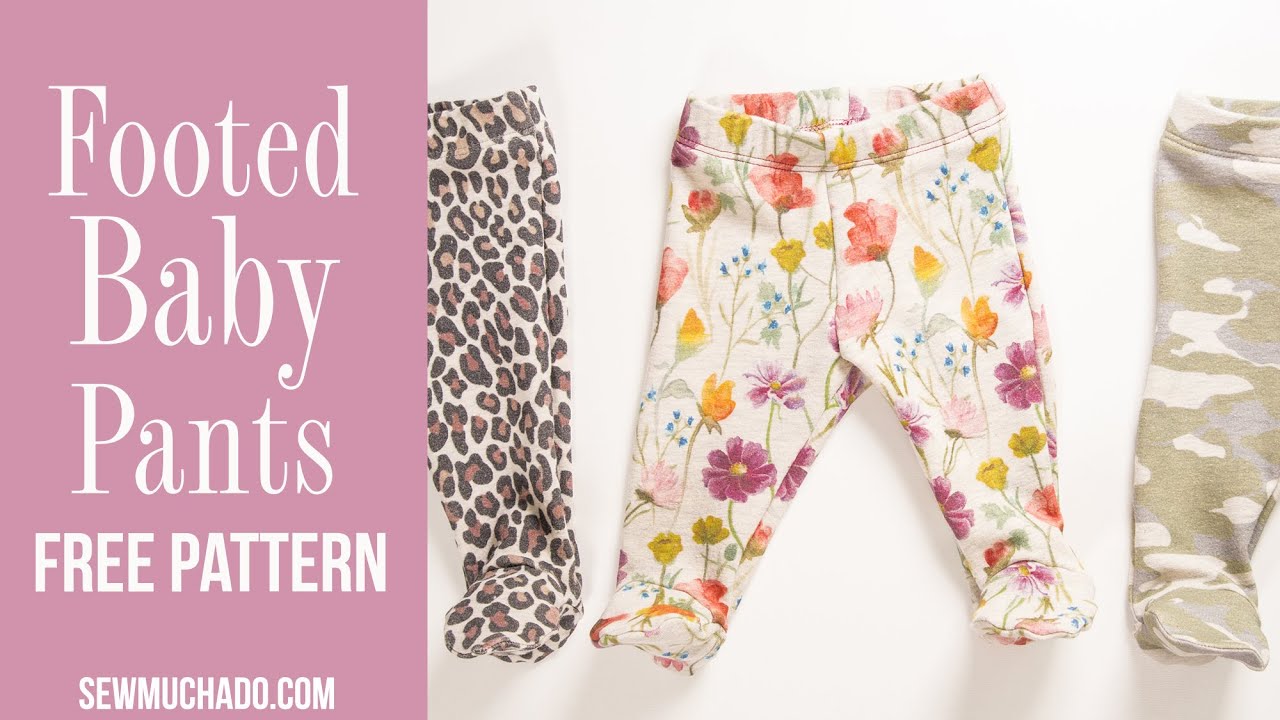 Footed Baby Pants Tutorial + Free Pattern - YouTube