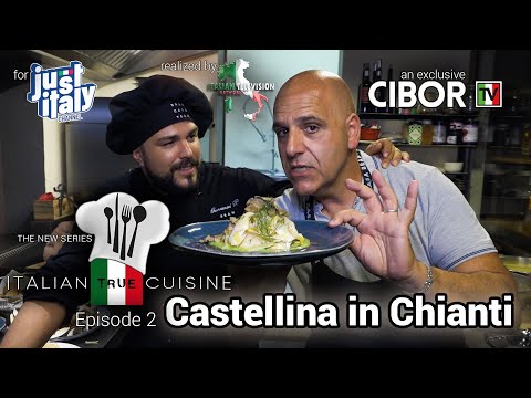 True Italian Cuisine - Puntata 2 | Castellina in Chianti
