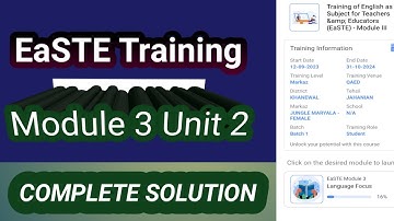 Unit 2 of Module 3 Complete Solution| EaSTE Training Module 3| 💯 solution of unit 2 of Module 3