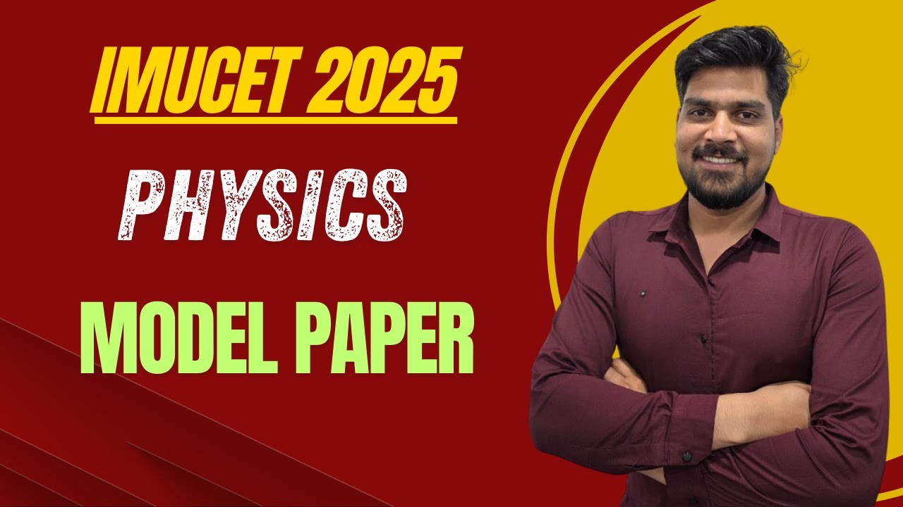 Imucet Model Paper 2025 || PHYSICS Discussion Part 1|| 