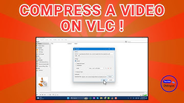 How to Compress a Video On VLC