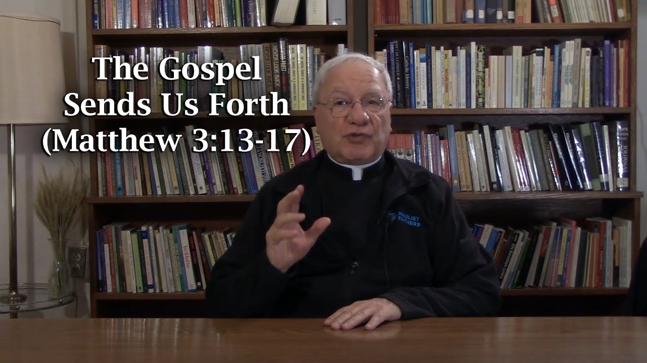 the-gospel-sends-us-forth-matthew-3-13-17-youtube