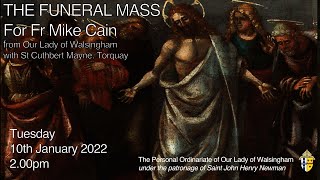 Funeral Mass for Fr Mike Cain from Our Lady of Walsingham Torquay