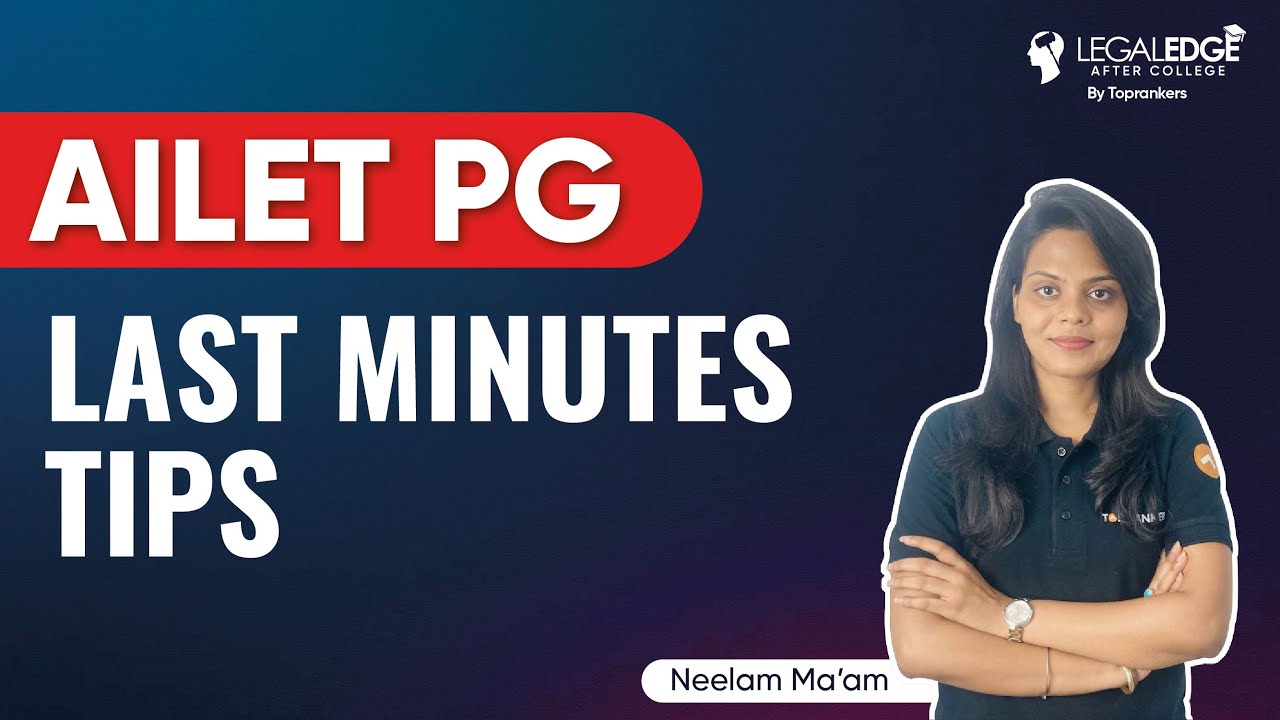 AILET PG 2022 Preparation | Last Minute Tips for AILET PG 2022 | AILET ...