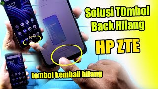 Solusi Pengaturan Tombol Kembali HP ZTE hilang || Cara kembalikan Navigasi Sistem ZTE A53 Pro..??