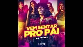 MC jacaré - Vem sentar pro pai (Slowed)