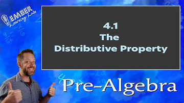 4-1 The Distributive Property | Pre-Algebra | Ember Learning Labs