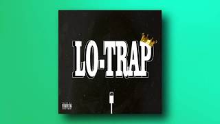 || HIGHTRAP - LO-TRAP || (Prod:Ndeea)