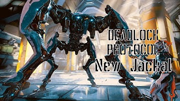 [WARFRAME] DEADLOCK PROTOCOL - New Jackal rework + Protea