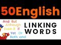 50 English Linking Words ||| LEARN ENGLISH CONJUNCTIONS ||| Beginner