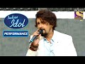 Sonu nigam  kabhi alvida naa kehna   perform indian idol season 10