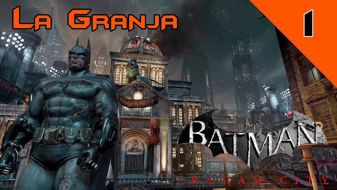 La Granja - Secretos Del Acertijo [Parte 1] | Batman: Arkham City - YouTube