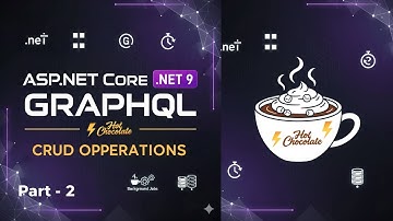 ASP.NET Core .NET 9 + GraphQL: Complete CRUD Operations (Mutations) with Hot Chocolate | Part 2