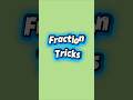 Fraction Tricks🚀Easy way to understand 🧠#mathematical #mathchamps #maths #mathsteacher #mathstricks