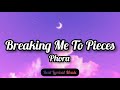 Phora - Breaking Me To Pieces (Lyrics)