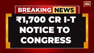 LIVE: Big Blow To Congress As I-T Dept Serves Rs 1700-Crore Notice Ahead Of Lok Sabha Elections