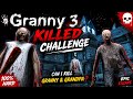 🏆 Impossible Granny 3 Kill Challenge!👻 Can I Survive & Kill Granny? | Granny 3 Gameplay
