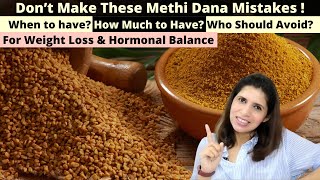 Don’t Make These Methi Dana Mistakes | When & How Much to Eat | For Weight Loss & Hormonal Balance screenshot 5